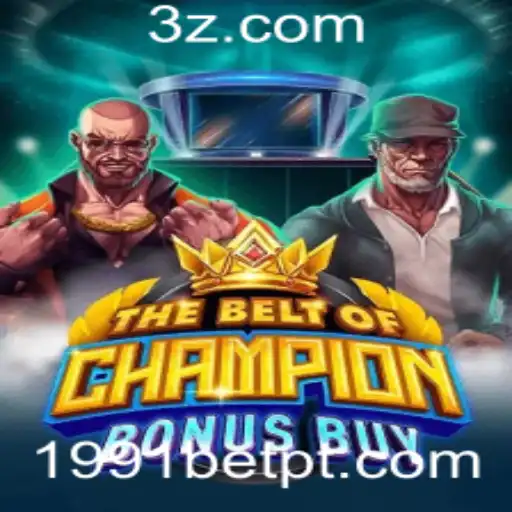 TheBeltOfChampionBonusBuy: Uma Nova Experiência de Jogo no 1991bet VIP